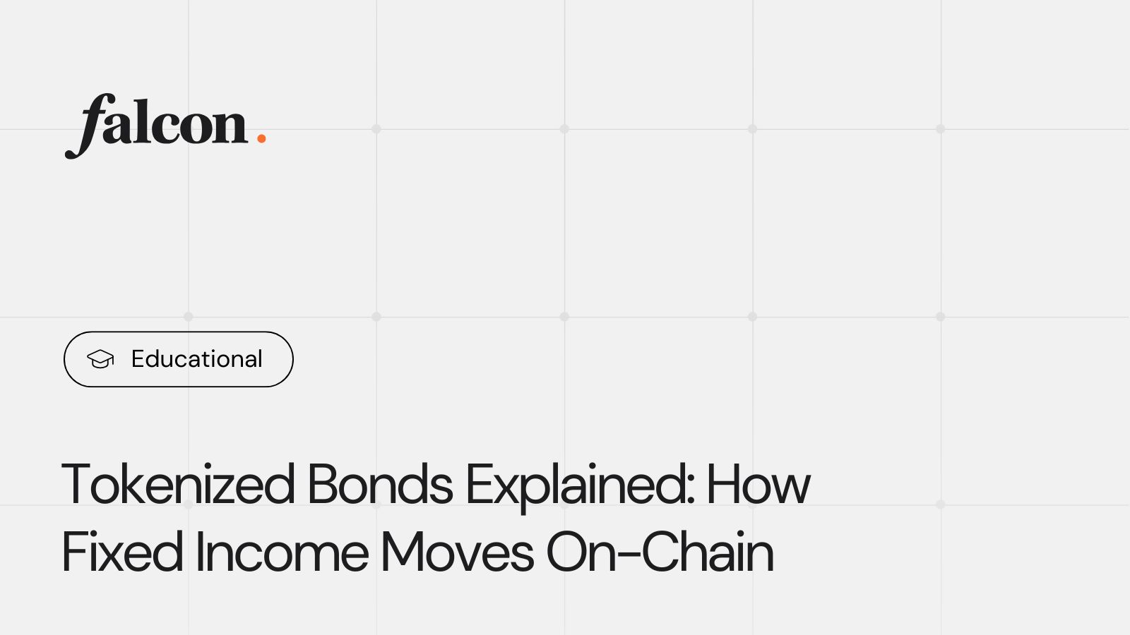 Tokenized Bonds Explained: How Fixed Income Moves On-Chain